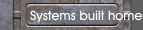 Systems built homes