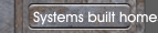 Systems built homes