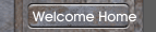 Welcome Home